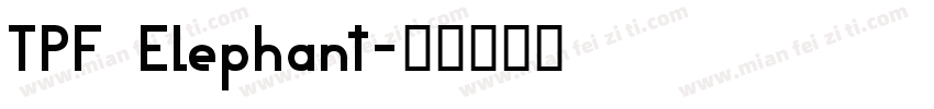 TPF Elephant字体转换